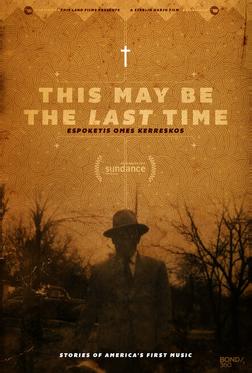 This May Be the Last Time This May Be the Last Time