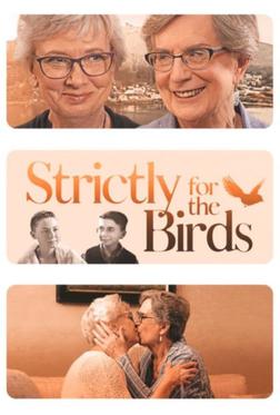 Strictly for the Birds Strictly for the Birds